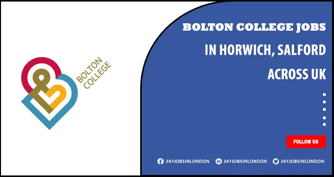 Bolton College Jobs | Provide Employment And Career Development Opportunities Bolton College Jobs