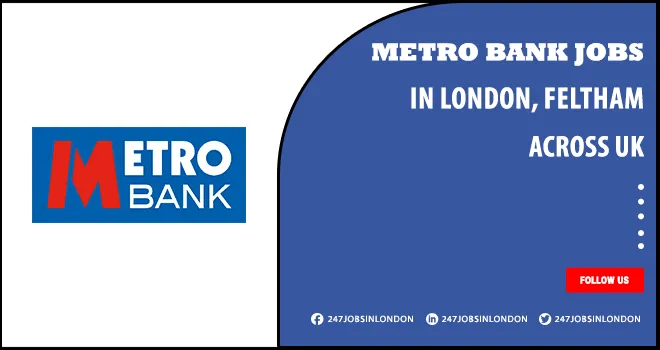 Metro Bank Jobs | Vacancies Currently Open For Talented Individuals Metro Bank Jobs